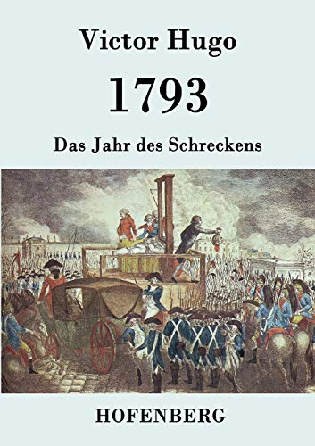1793: Das Jahr des Schreckens 1793: Das Jahr des Schreckens