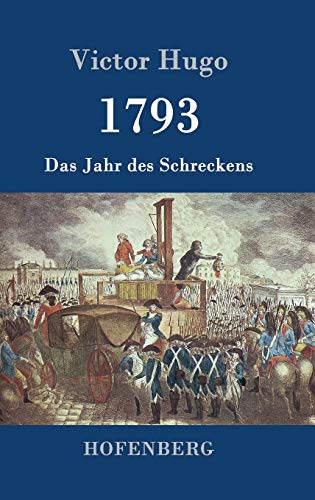 1793: Das Jahr des Schreckens 1793: Das Jahr des Schreckens