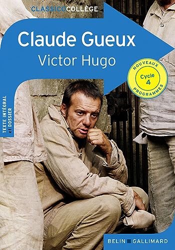 Claude Gueux: Nouvelle édition von BELIN EDUCATION