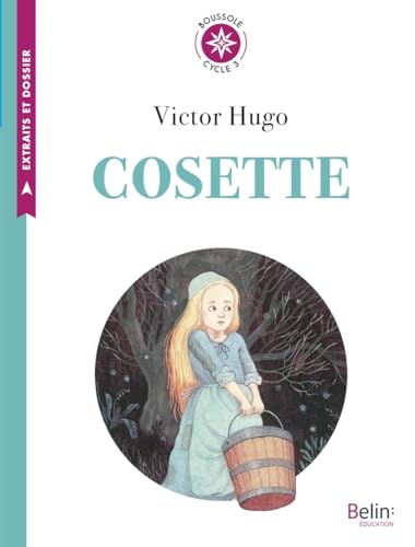 Cosette: Boussole Cycle 3 von BELIN EDUCATION