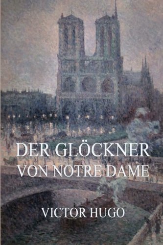 Der Glöckner von Notre Dame: Mit über 50 Illustrationen von Jazzybee Verlag