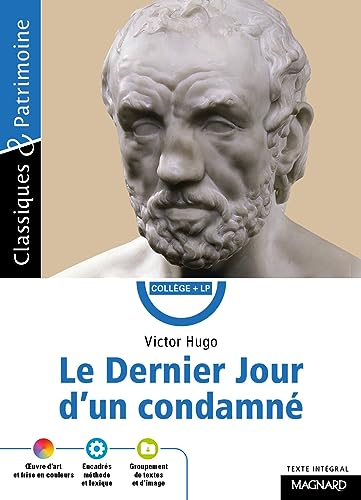 Le Dernier Jour d'un condamné - Classiques et Patrimoine Le Dernier Jour d'un condamné - Classiques et Patrimoine von MAGNARD
