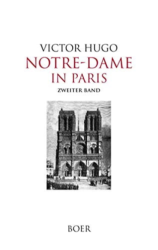 Notre-Dame in Paris, Band 2: Mit 51 Illustrationen von Gustav Brion und anderen berühmten Malern und Lithographen von BOER