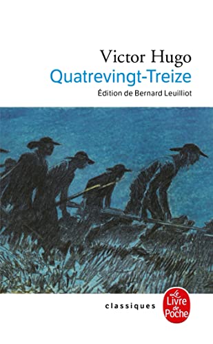 Quatre-vingt treize (Classiques de Poche) von Le Livre de Poche