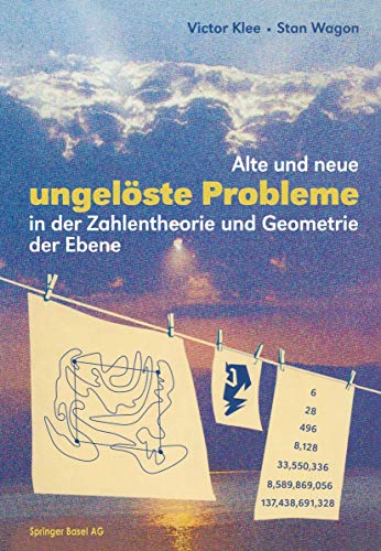 Alte und Neue Ungelöste Probleme in der Zahlentheorie und Geometrie der Ebene von Birkhäuser