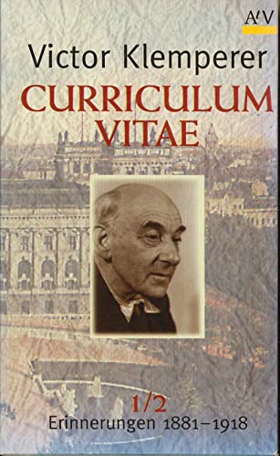 Curriculum vitae: Erinnerungen 1881-1918. 2 Bände