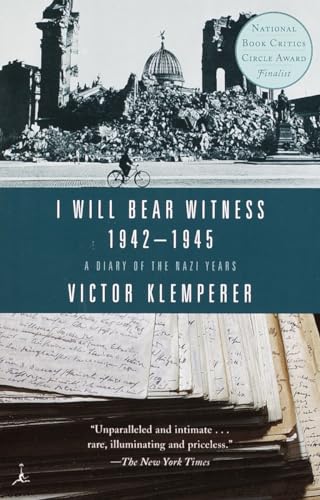 I Will Bear Witness, Volume 2: A Diary of the Nazi Years: 1942-1945 von Modern Library