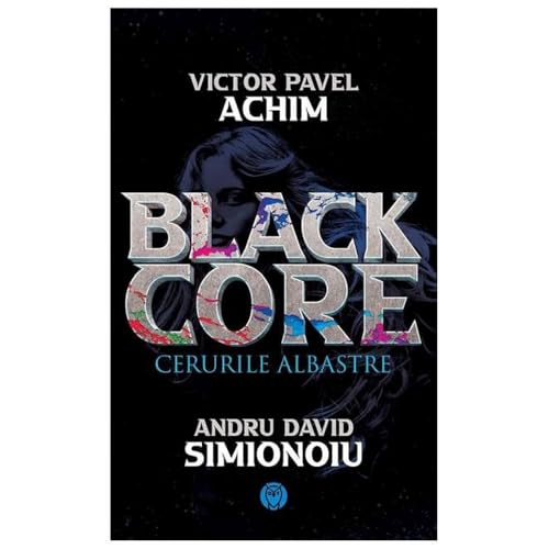 Blackcore. Cerurile Albastre von Datagroup