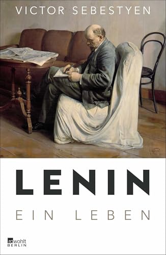 Lenin: Ein Leben Lenin: Ein Leben