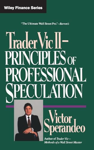 Trader Vic II: Principles of Professional Speculation (Wiley Finance)