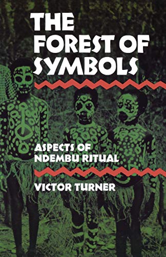 The Forest of Symbols: Aspects of Ndembu Ritual (Cornell Paperbacks) von Cornell University Press