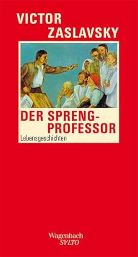 Der Sprengprofessor: Lebensgeschichten (Salto) von Verlag Klaus Wagenbach