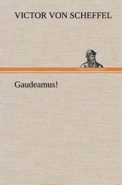 Gaudeamus! von TREDITION CLASSICS