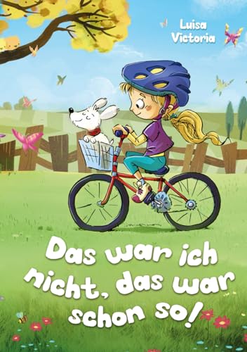 Das war ich nicht, das war schon so!: Ein faszinierendes Kinderbuch über Freundschaft, Mut und Zusammenhalt. 2. Auflage von S & L Inspirations Lounge