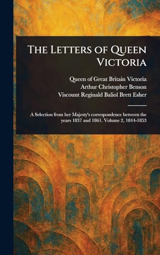 The Letters of Queen Victoria von Anson Street Press