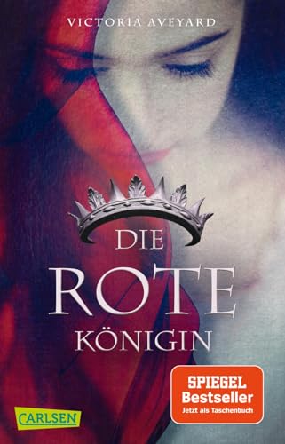 Die rote Königin (Die Farben des Blutes 1): Fantasy der Spitzenklasse - fesselnd, vielschichtig und voller Leidenschaft