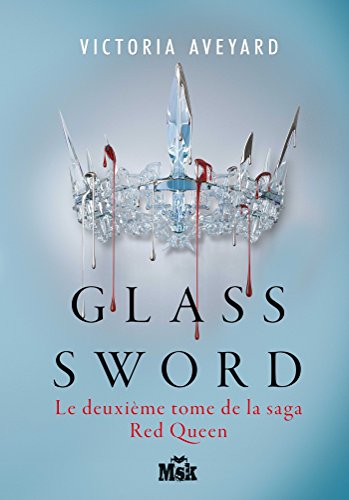 Glass sword: Red Queen tome 2