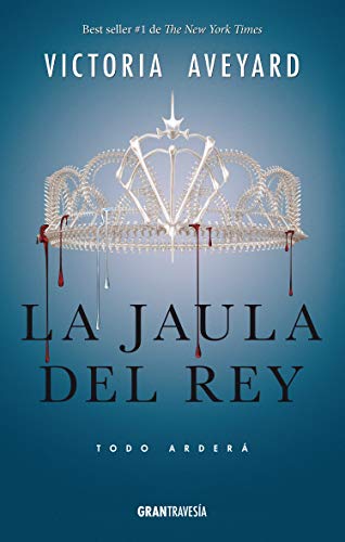 La Jaula del Rey: Todo Arderá: Todo arderá/ Everything Will Burn (Reina Roja/ Red Queen, 3) von Editorial Oceano de Mexico