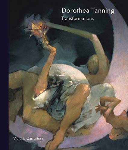 Dorothea Tanning: Transformations von Lund Humphries Publishers Ltd