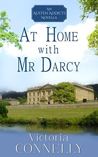At Home with Mr Darcy (Austen Addicts, Band 6)