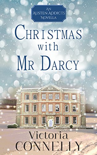 Christmas with Mr Darcy (Austen Addicts, Band 4)