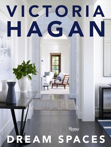 Victoria Hagan: Dream Spaces von Rizzoli