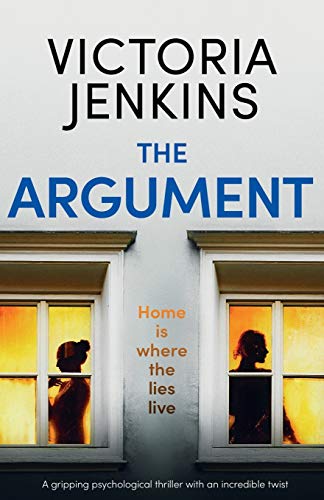 The Argument: A gripping psychological thriller with an incredible twist von Bookouture