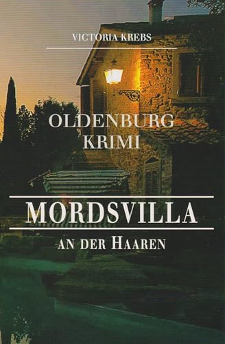 Mordsvilla an der Haaren von Florian Isensee GmbH
