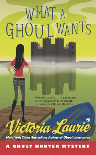 What a Ghoul Wants: A Ghost Hunter Mystery von Berkley