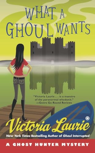 What a Ghoul Wants: A Ghost Hunter Mystery