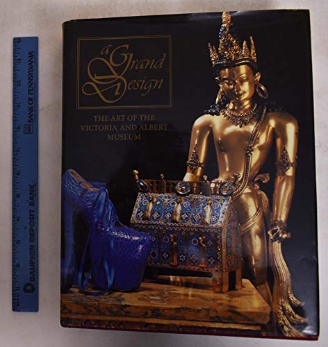 A Grand Design: The Art of the Victoria and Albert Museum