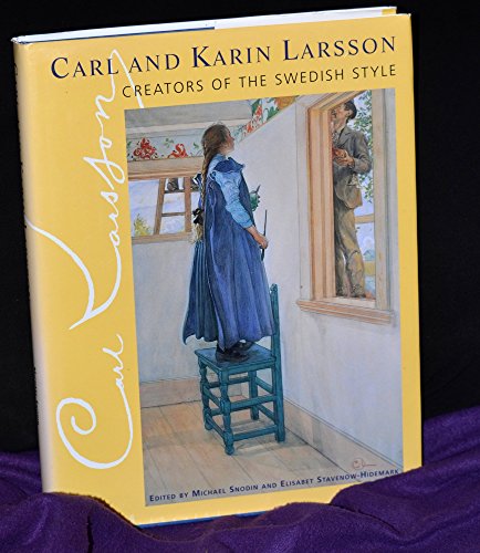 Carl and Karin Larsson: Creators of the Swedish Style