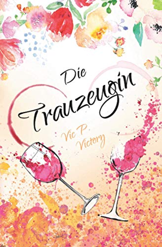 Die Trauzeugin von Independently published