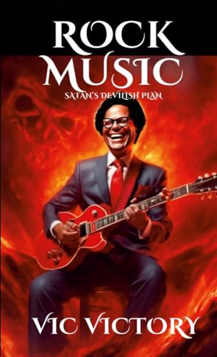 Rock Music: Satan's Devilish Plan von Lulu.com