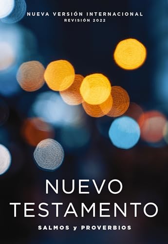 NVI, Nuevo Testamento de bolsillo, con Salmos y Proverbios, Revisión 2022, Tapa Rústica, Luces brillantes: Nueva Version Internacional, Con Salmos y Proverbios von Vida