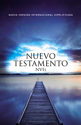 NVI Simplificada, Nuevo Testamento, Tapa Rústica: Nueva Versión Internacional Simplificada, Nuevo Testamento NVI Simplificada, Nuevo Testamento, Tapa Rústica: Nueva Versión Internacional Simplificada, Nuevo Testamento