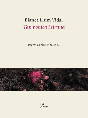 Tan bonica i tirana: Premi Carles Riba 2024 (OSSA MENOR) von Proa