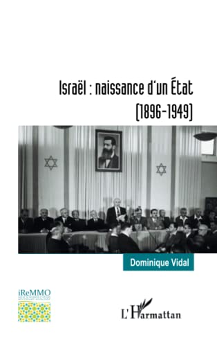 Israël : naissance d'un État: (1896-1949) von Editions L'Harmattan