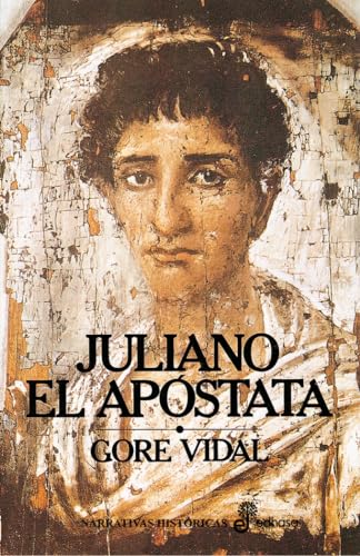 Juliano el apóstata (Narrativas Históricas)