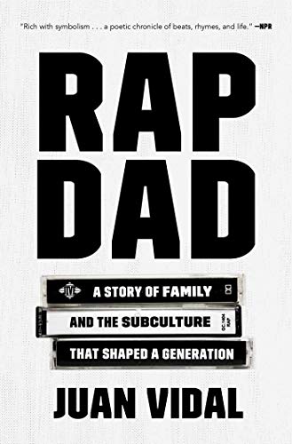 Rap Dad: A Story of Family and the Subculture That Shaped a Generation von Atria Books
