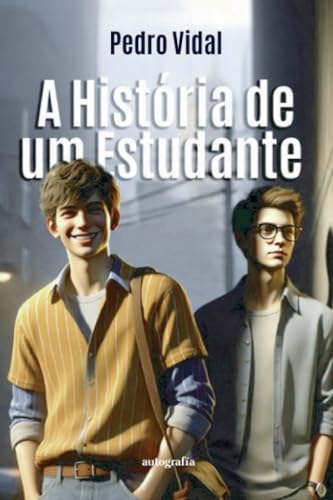 A história de um estudante A história de um estudante von Autografía