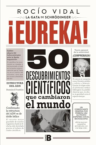 ¡Eureka!: 50 descubrimientos científicos que cambiaron al mundo (Somos B)