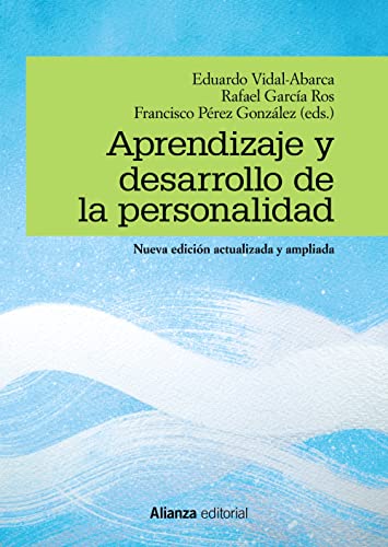 Aprendizaje y desarrollo de la personalidad: Nueva edición (El libro universitario - Manuales) von Alianza Editorial