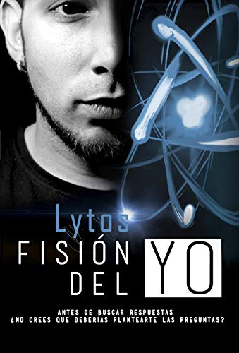 LYTOS FISIÓN DEL YO (Desarrollo personal) von EDITORIAL ALMUZARA