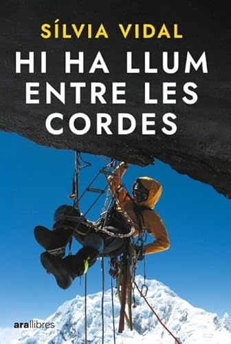 Hi ha llum entre les cordes von Ara Llibres