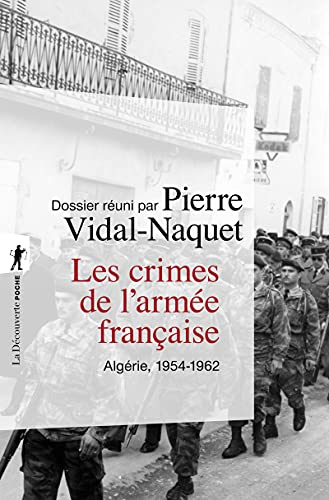 Les crimes de l'armée française en Algérie 1954-1962 von LA DECOUVERTE