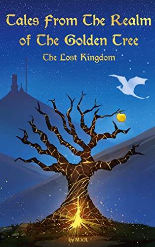 Tales From The Realm Of The Golden Tree: The Lost Kingdom von Books on Demand