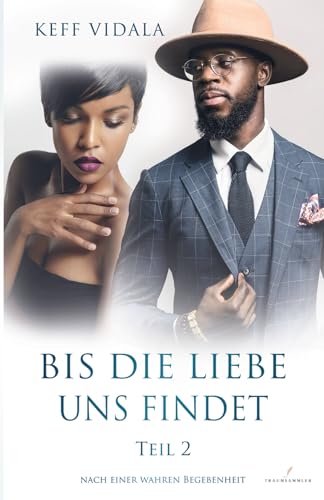 BIS DIE LIEBE UNS FINDET TEIL 2: Roman nach einer wahren Begebenheit | Kann Kultur und Religion eine Liebe zerstören? I Liebesgeschichte I Iman I Islam I Hijab
