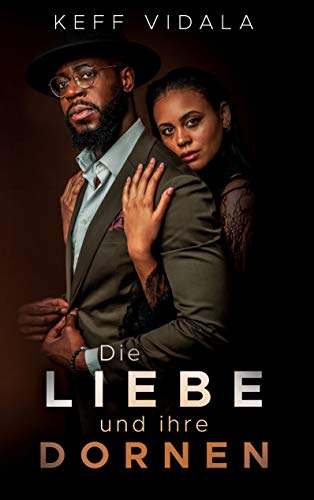 Die Liebe und ihre Dornen: POETRY - HARDCOVER EDITION von Books on Demand