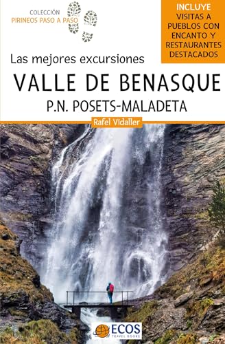 Valle de Benasque. Las mejores excursiones: Parque Nacional Posets-Maladeta von Ecos Travel Books